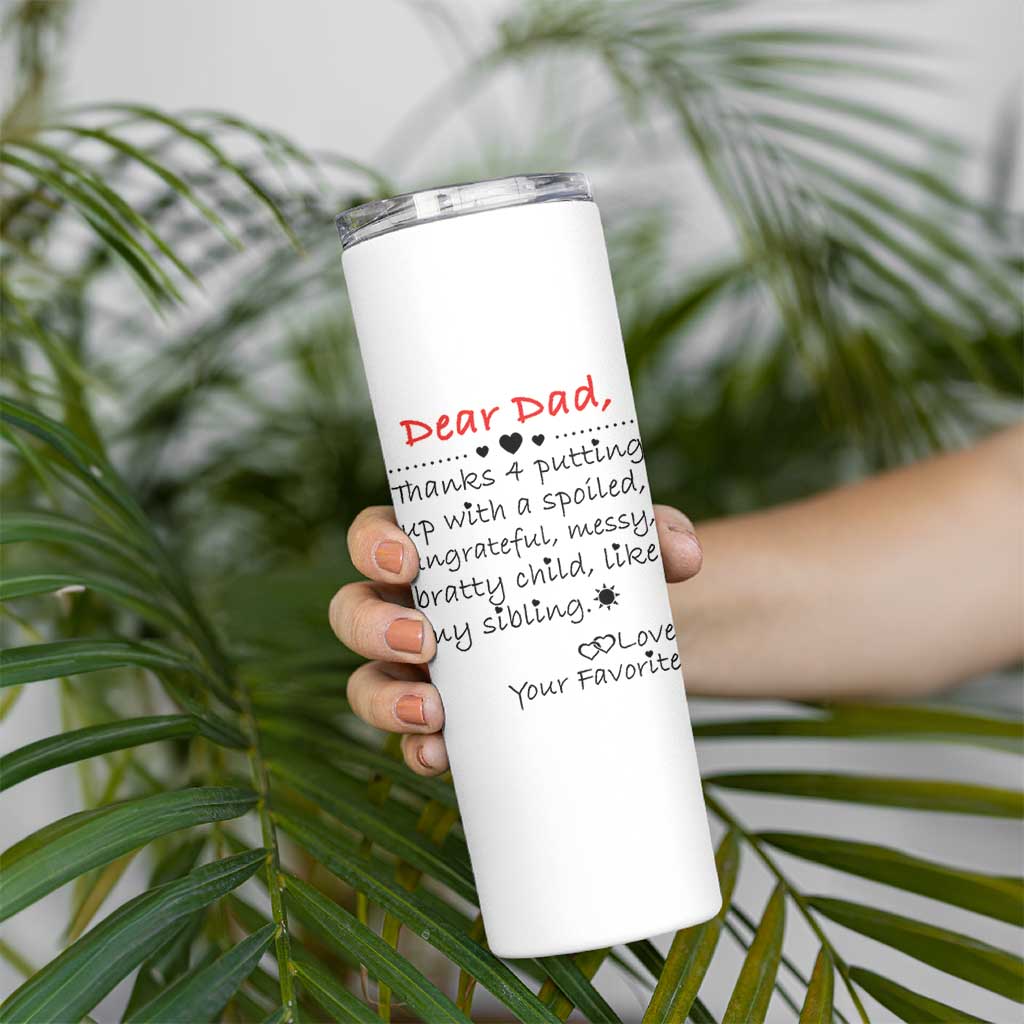 Funny Dad Gifts from Daughter Son Skinny Tumbler Gift From Favorite Child