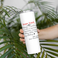 Funny Dad Gifts from Daughter Son Skinny Tumbler Gift From Favorite Child