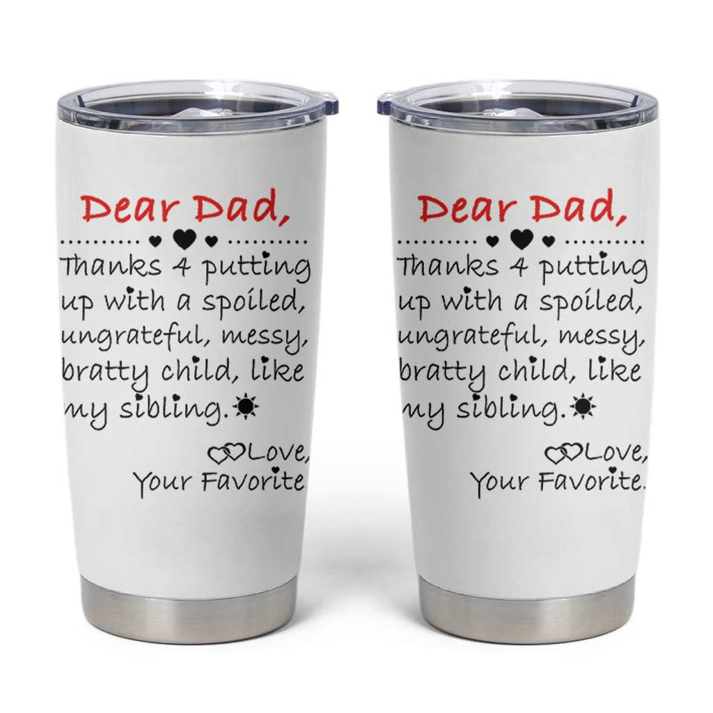Funny Dad Gifts from Daughter Son Tumbler Cup Gift From Favorite Child