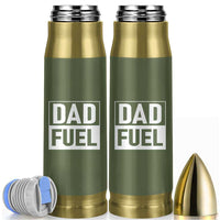 Dad Fuel Bullet Tumbler Fathers Day Gift For Dad From Daughter Son