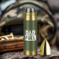 Dad Fuel Bullet Tumbler Fathers Day Gift For Dad From Daughter Son