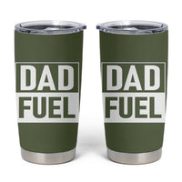 Dad Fuel Tumbler Cup Fathers Day Gift For Dad From Daughter Son