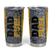 Dad Fuel Tumbler Cup Mechanic Fathers Day Gift For Dad From Daughter Son