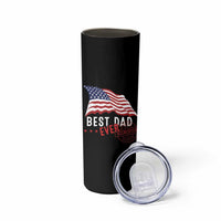 Dad Skinny Tumbler Best Dad Ever Gifts For Fathers Day American Flag
