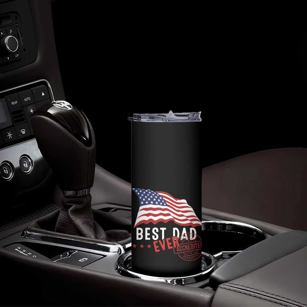 Dad Skinny Tumbler Best Dad Ever Gifts For Fathers Day American Flag