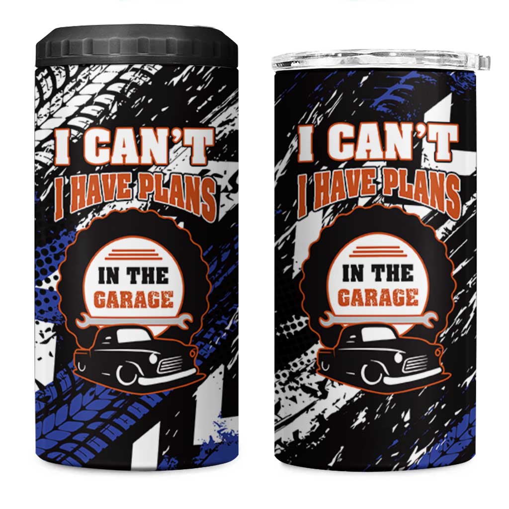 Funny Car Mechanic 4 in 1 Can Cooler Tumbler I Cant I Have Plans In The Garage Father Day