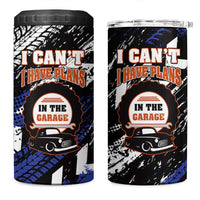 Funny Car Mechanic 4 in 1 Can Cooler Tumbler I Cant I Have Plans In The Garage Father Day