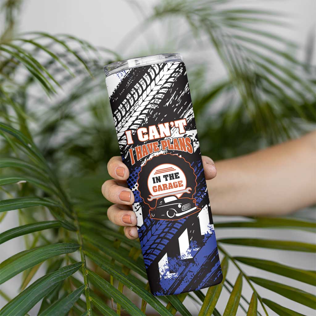 Funny Car Mechanic Skinny Tumbler I Cant I Have Plans In The Garage Father Day