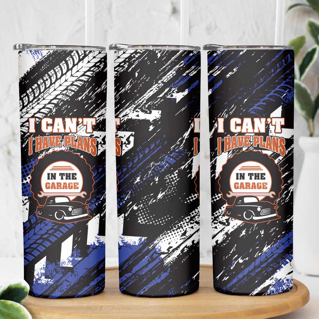 Funny Car Mechanic Skinny Tumbler I Cant I Have Plans In The Garage Father Day