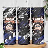 Funny Car Mechanic Skinny Tumbler I Cant I Have Plans In The Garage Father Day