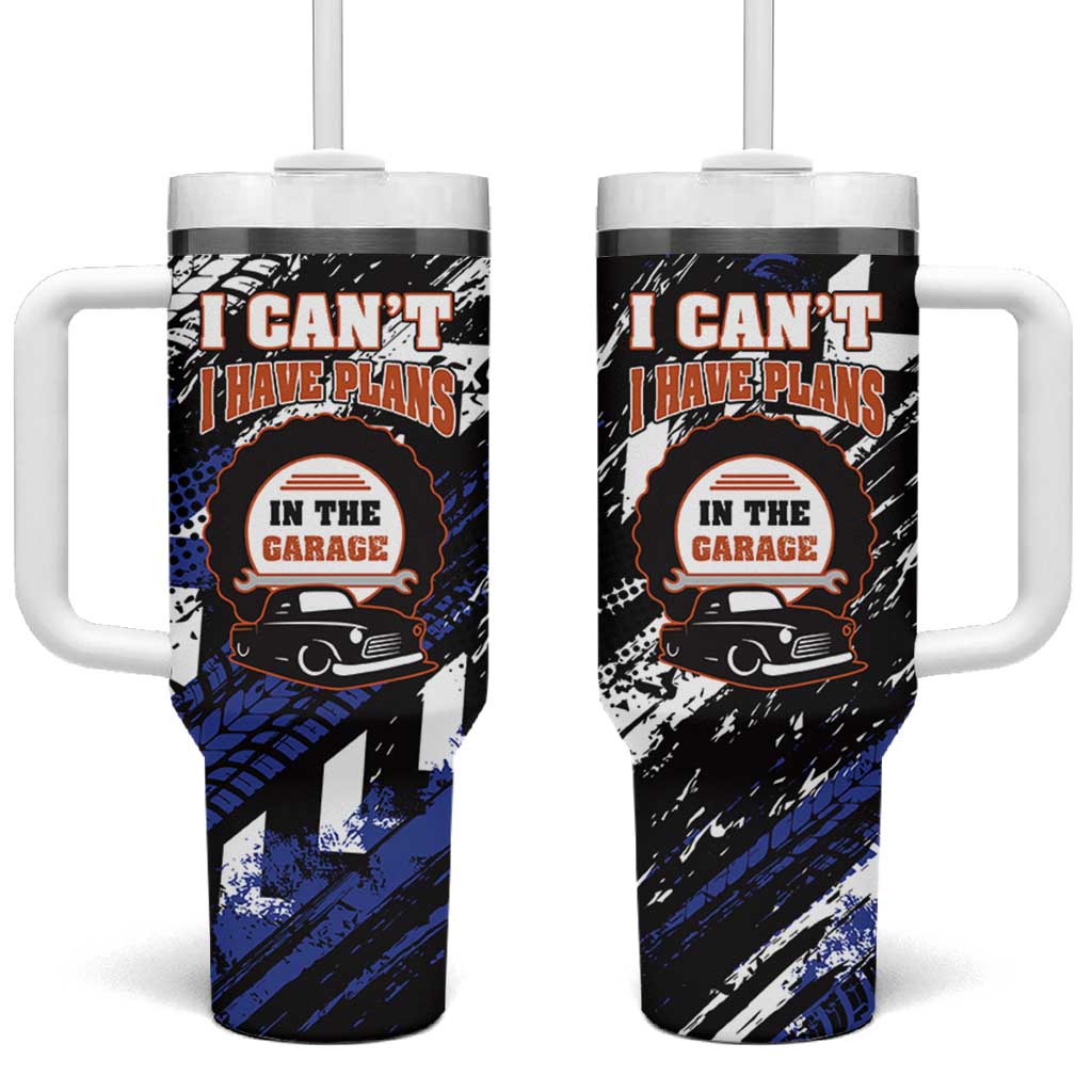 Funny Car Mechanic Tumbler With Handle I Cant I Have Plans In The Garage Father Day