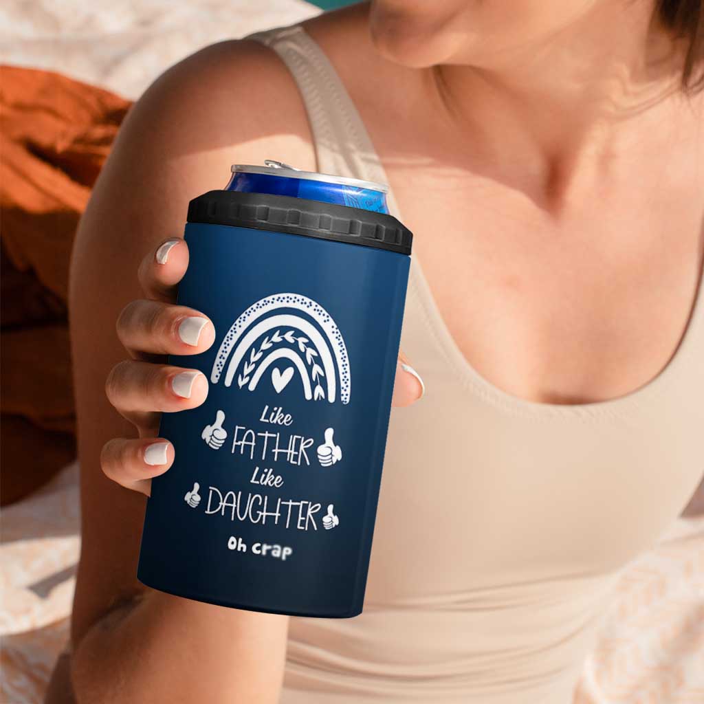 Dad Birthday Gifts From Daughter 4 in 1 Can Cooler Tumbler Like Father Like Daughter Oh Crap Funny Fathers Day Gifts
