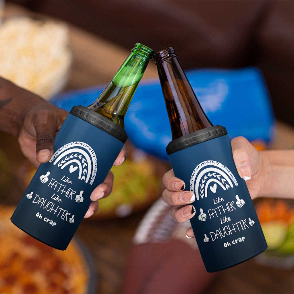 Dad Birthday Gifts From Daughter 4 in 1 Can Cooler Tumbler Like Father Like Daughter Oh Crap Funny Fathers Day Gifts