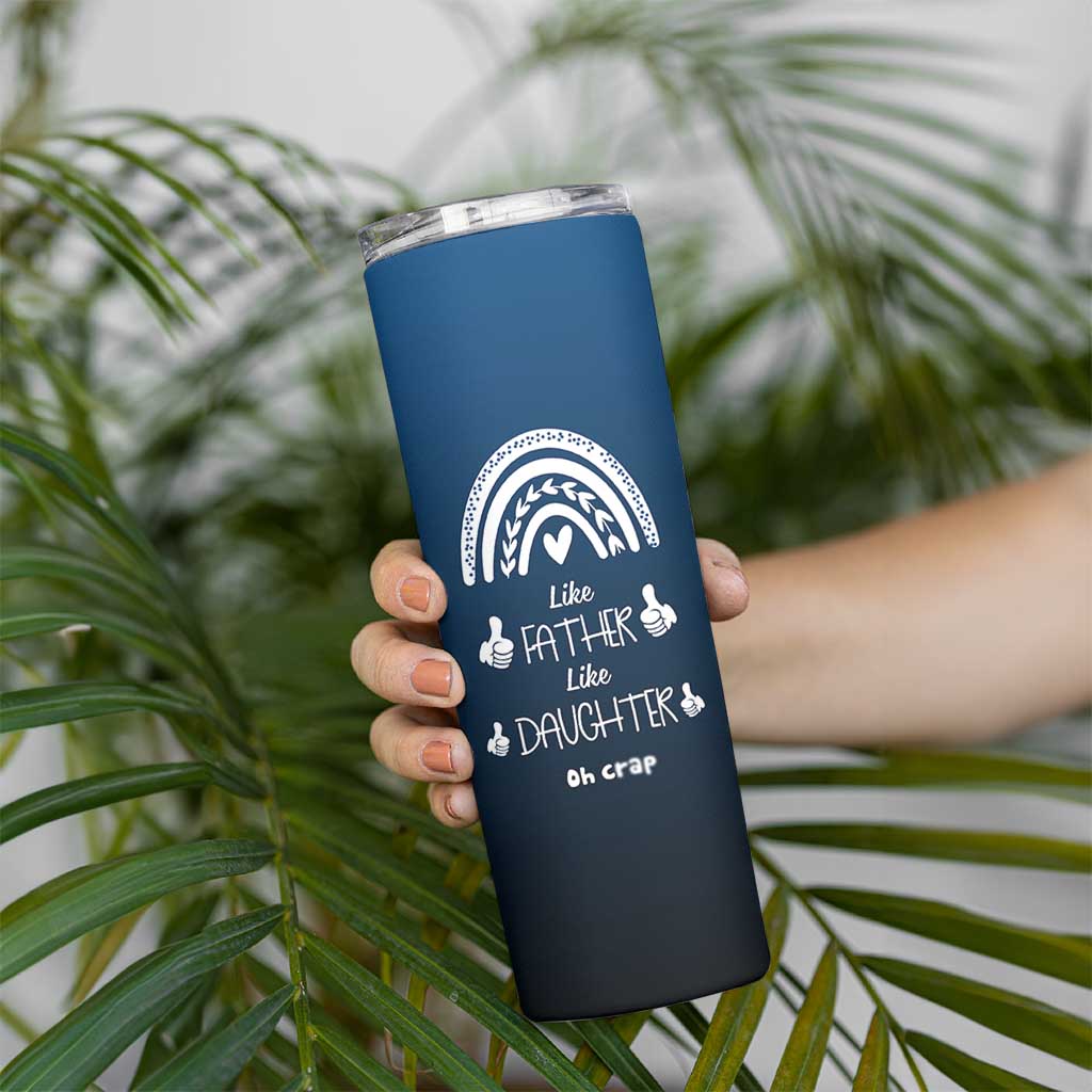 Dad Birthday Gifts From Daughter Skinny Tumbler Like Father Like Daughter Oh Crap Funny Fathers Day Gifts