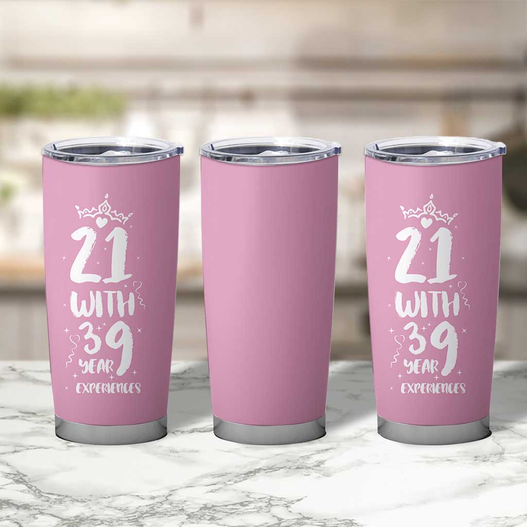 60th Birthday Gifts For Women Tumbler Cup 21 With 39 Years Experience Funny 60 Year Olds