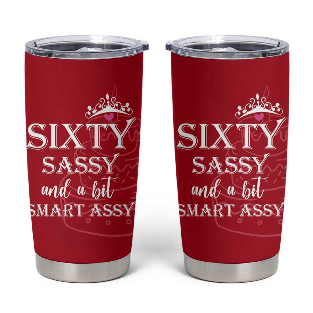 60th Birthday Gifts For Women Tumbler Cup Sixty Sassy And A Bit Smart Assy 1966 60 Year Old Birthday