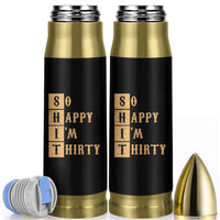 Funny 30th Birthday Gifts Bullet Tumbler So Happy Im Thirty 1996 30 Year Olds