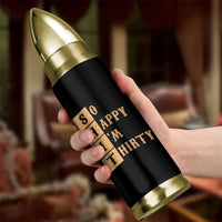 Funny 30th Birthday Gifts Bullet Tumbler So Happy Im Thirty 1996 30 Year Olds