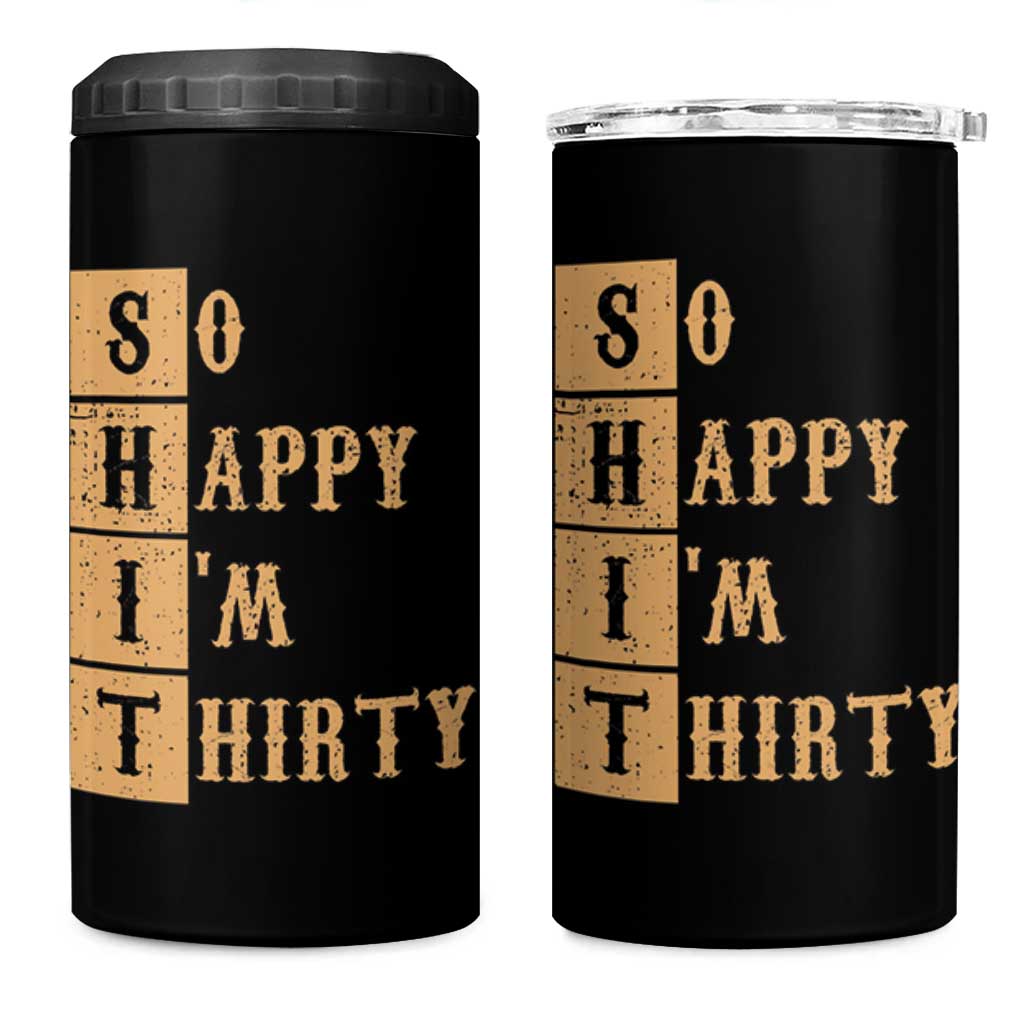 Funny 30th Birthday Gifts 4 in 1 Can Cooler Tumbler So Happy Im Thirty 1996 30 Year Olds