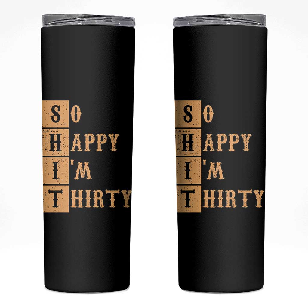 Funny 30th Birthday Gifts Skinny Tumbler So Happy Im Thirty 1996 30 Year Olds