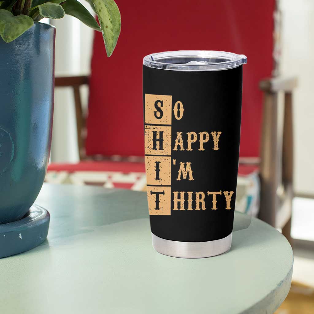Funny 30th Birthday Gifts Tumbler Cup So Happy Im Thirty 1996 30 Year Olds