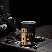 Funny 30th Birthday Gifts Tumbler Cup So Happy Im Thirty 1996 30 Year Olds