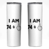 75th Birthday Gifts Skinny Tumbler Funny I Am 74 Plus Middle Finger 1951 75 Year Old Birthday