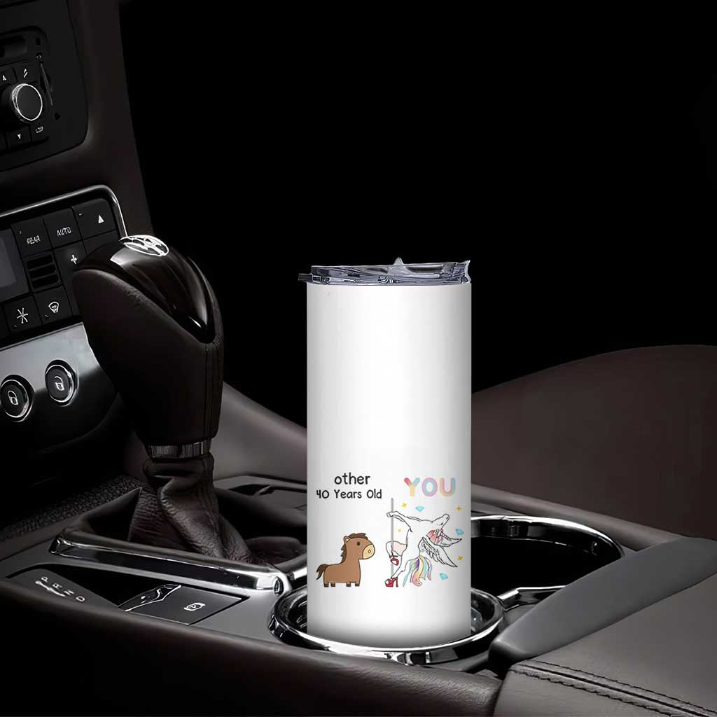 40th Birthday Skinny Tumbler Funny Dancing Unicorn 1986 Other 40 Year Olds
