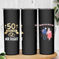50th Wedding Anniversary For Couples Skinny Tumbler 50 Years Of Being Mr Right Parents Golden Anniversary Gifts