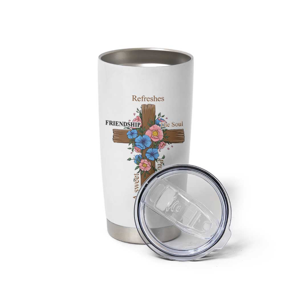 Friendship Gifts for Women Tumbler Cup A Sweet Friendship Refreshes The Soul Christian Gift