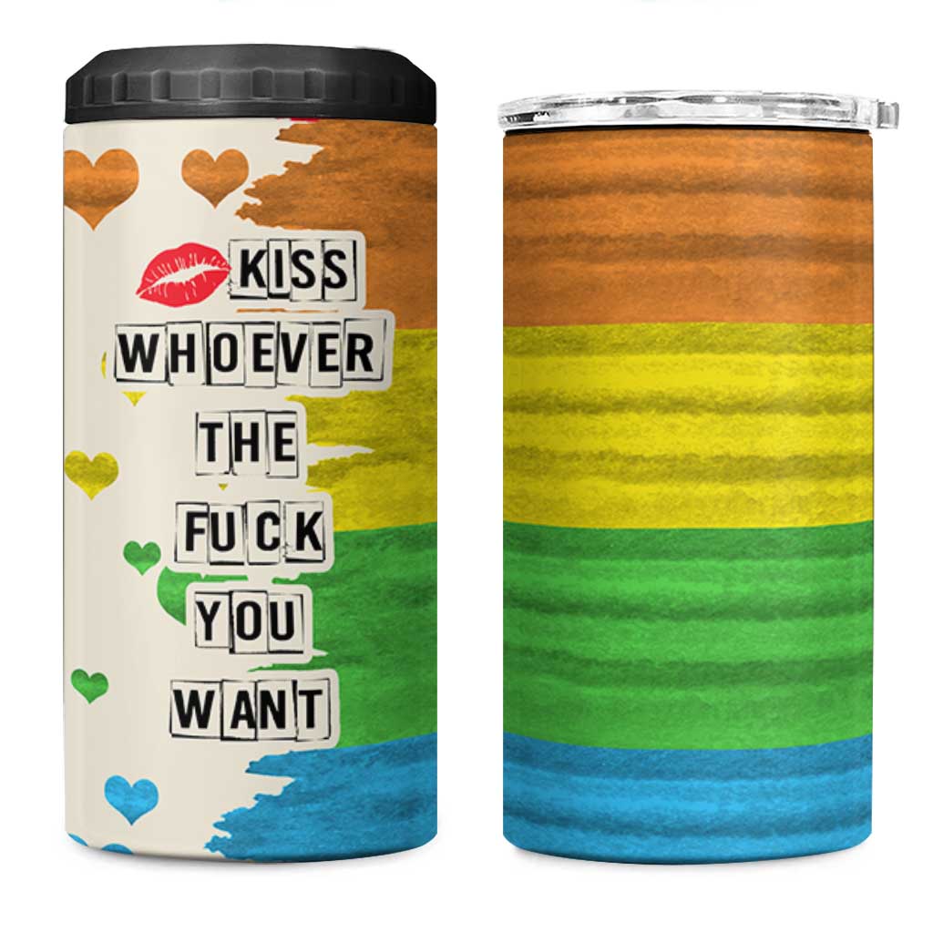 LGBTQ Pride 4 in 1 Can Cooler Tumbler Kiss Whoever The Fuck You Want LGBT Rainbow Flag