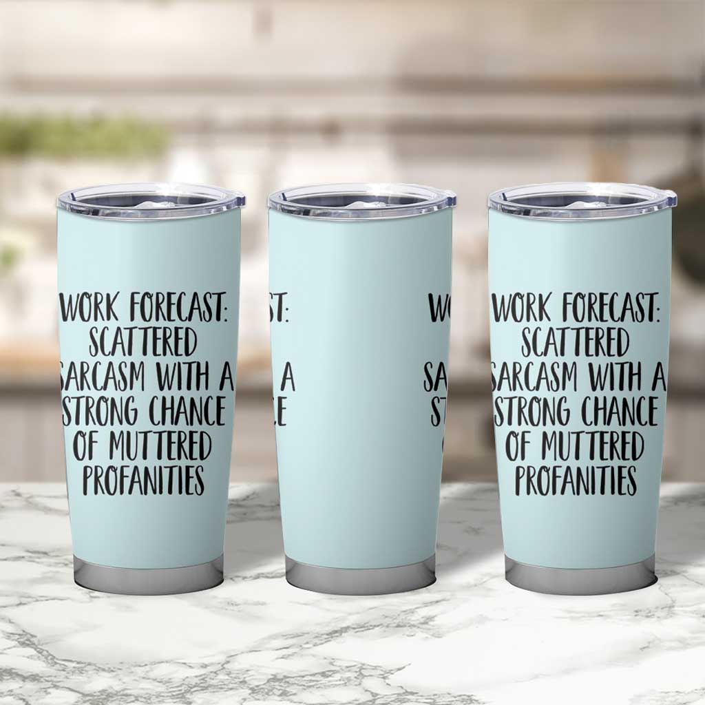 Funny Coworker Gifts Tumbler Cup Work Forecast Sarcastic Gag Present for Boss Employer Teal Mint - Wonder Print Shop