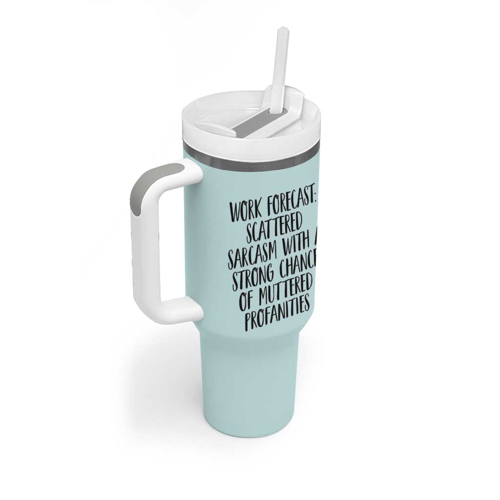 Funny Coworker Gifts Tumbler With Handle Work Forecast Sarcastic Gag Present for Boss Employer Teal Mint - Wonder Print Shop