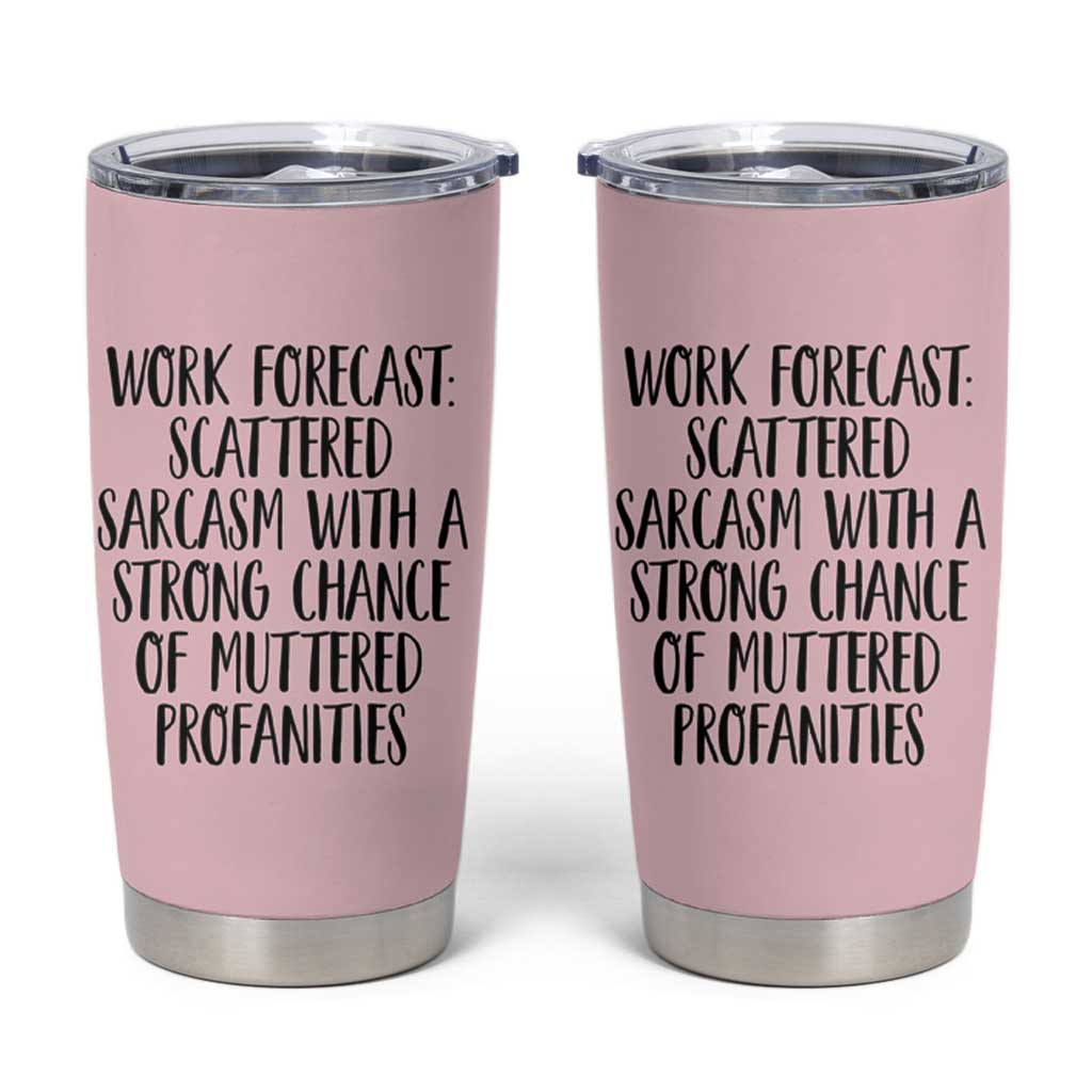 Funny Coworker Gifts Tumbler Cup Work Forecast Sarcastic Gag Present for Boss Employer Pink - Wonder Print Shop