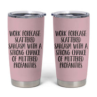 Funny Coworker Gifts Tumbler Cup Work Forecast Sarcastic Gag Present for Boss Employer Pink - Wonder Print Shop