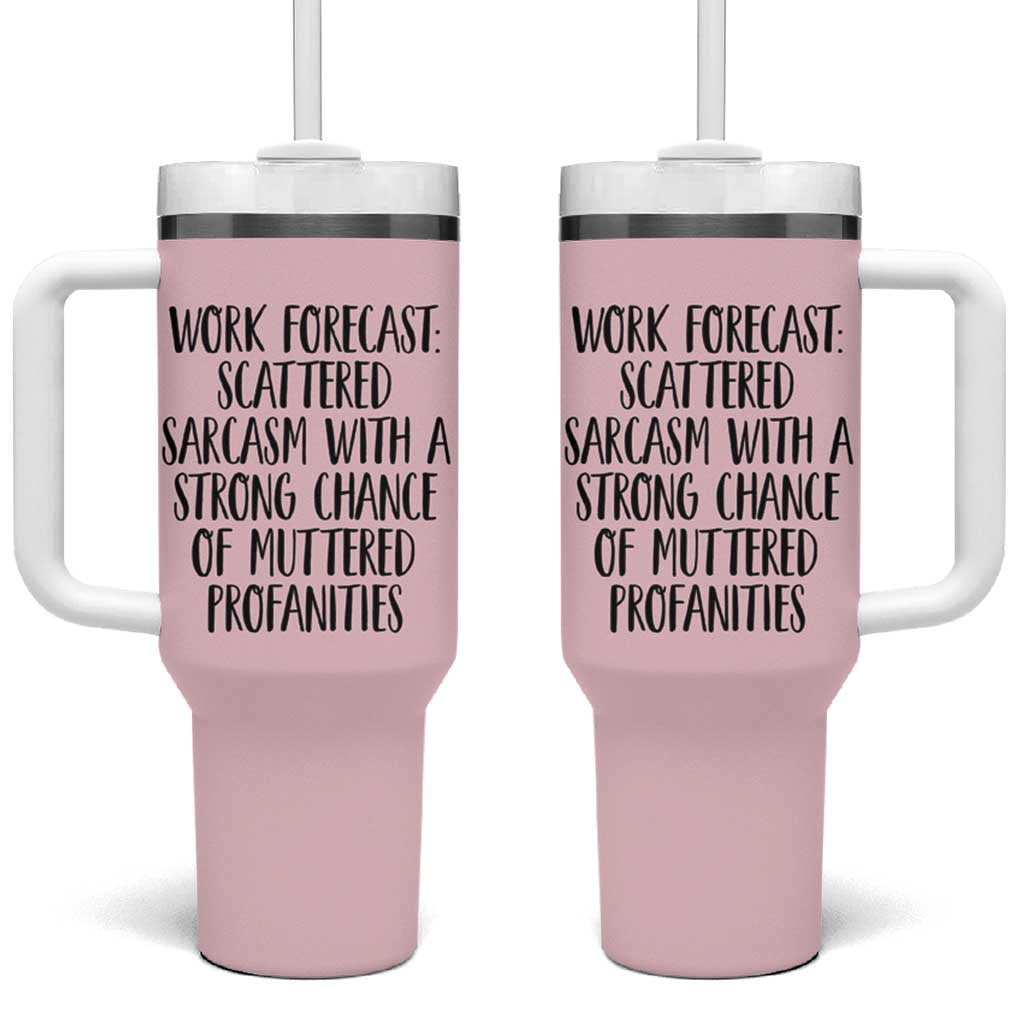 Funny Coworker Gifts Tumbler With Handle Work Forecast Sarcastic Gag Present for Boss Employer Pink - Wonder Print Shop