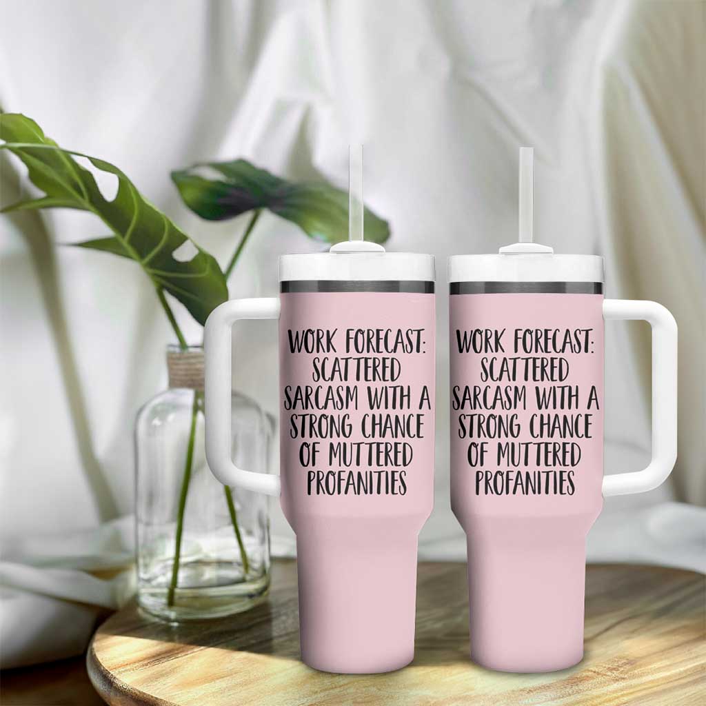 Funny Coworker Gifts Tumbler With Handle Work Forecast Sarcastic Gag Present for Boss Employer Pink - Wonder Print Shop