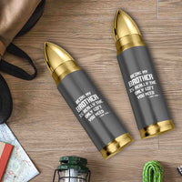 Funny Brother Gifts Bullet Tumbler Being My Brother Is Really The Only Gift You Need Love You