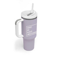 Sorry No Hablo Fuctardo Tumbler With Handle Funny Sarcastic Office Birthday Gift For Women Mom
