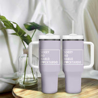 Sorry No Hablo Fuctardo Tumbler With Handle Funny Sarcastic Office Birthday Gift For Women Mom