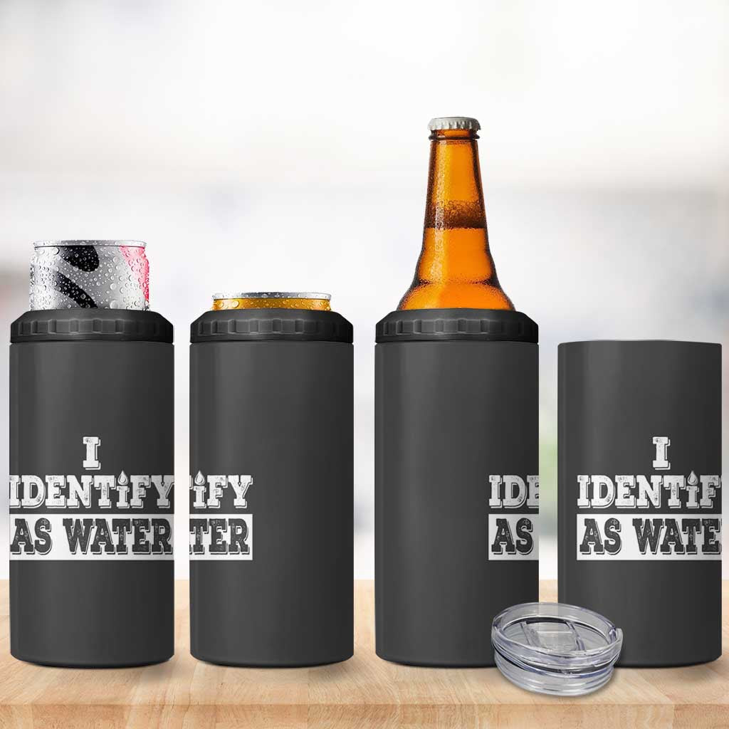 Gifts for Dad 4 in 1 Can Cooler Tumbler I Identify As Water Birthday Present Idea for Him Men Boyfriend Husband - Wonder Print Shop