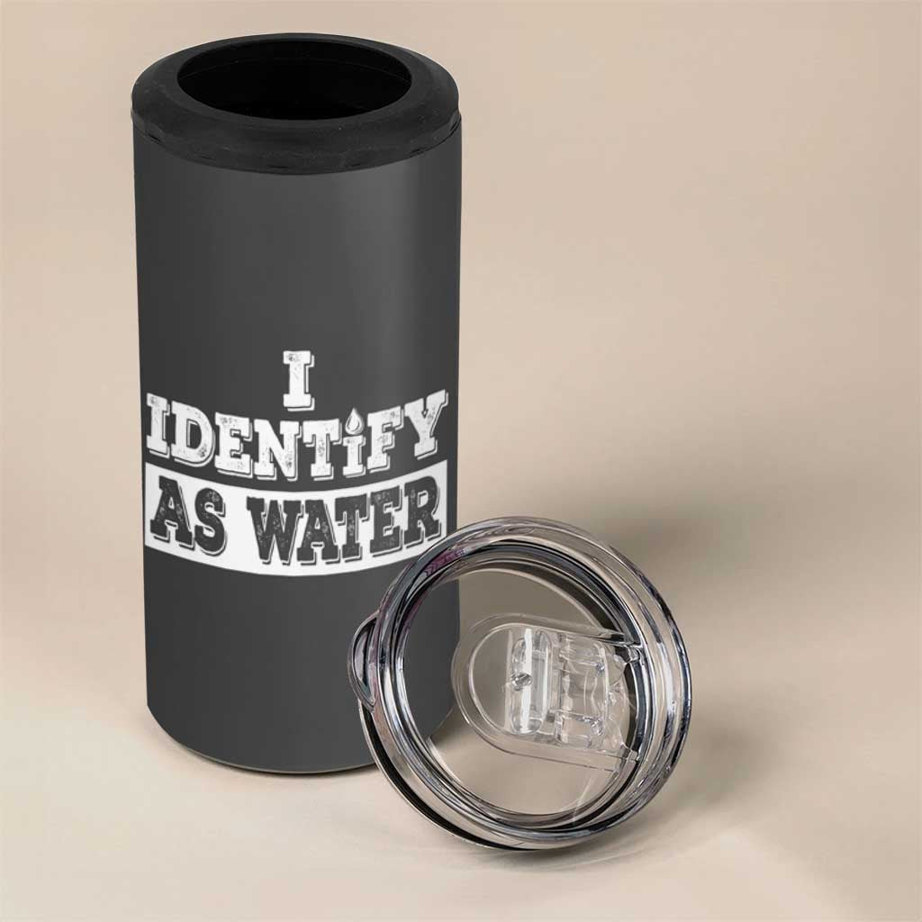 Gifts for Dad 4 in 1 Can Cooler Tumbler I Identify As Water Birthday Present Idea for Him Men Boyfriend Husband - Wonder Print Shop