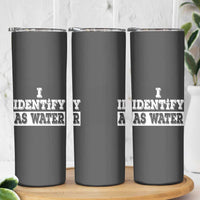 Gifts for Dad Skinny Tumbler I Identify As Water Birthday Present Idea for Him Men Boyfriend Husband - Wonder Print Shop