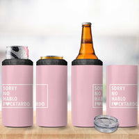 Sorry No Hablo Fuctardo 4 in 1 Can Cooler Tumbler Men Women Office Work Employee Boss Coworkers Friends