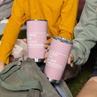 Sorry No Hablo Fuctardo Tumbler Cup Men Women Office Work Employee Boss Coworkers Friends