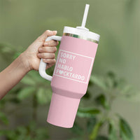 Sorry No Hablo Fuctardo Tumbler With Handle Men Women Office Work Employee Boss Coworkers Friends