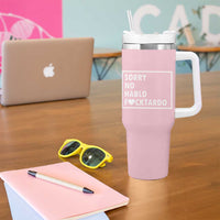 Sorry No Hablo Fuctardo Tumbler With Handle Men Women Office Work Employee Boss Coworkers Friends