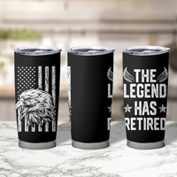 The Legend Has Retired Tumbler Cup Goodbye Present Farewell Gifts For Coworker Eagle US Flag