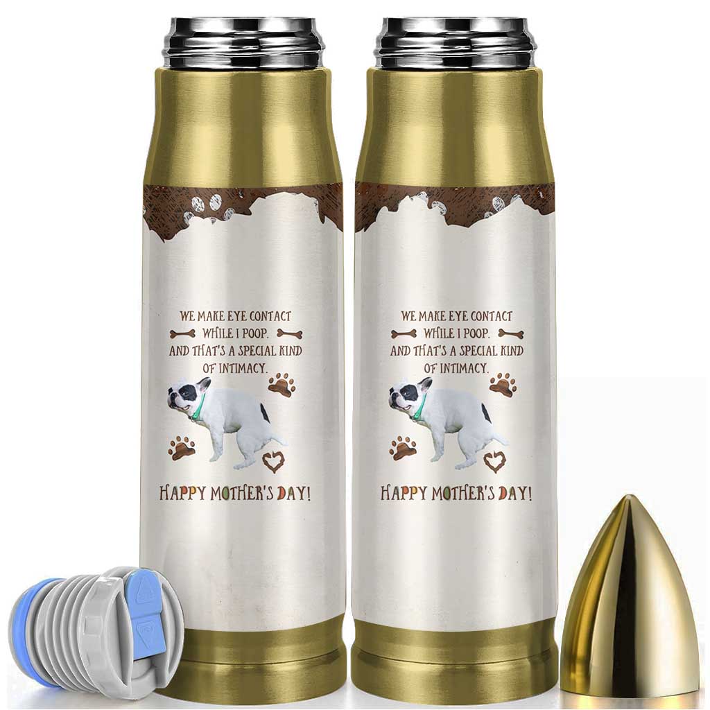 Dog Mom Gifts Bullet Tumbler Mothers Day Dog Lovers We Make Eye Contact While I Poop