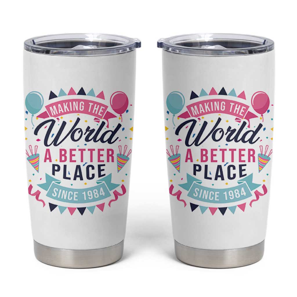42th Birthday Gifts For Women Tumbler Cup Making The World A Better Place Since 1984